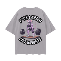F*CK CARDIO / LIFT WEIGHTS