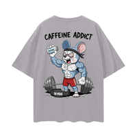 CAFFEINE ADDICT