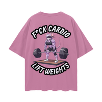 F*CK CARDIO / LIFT WEIGHTS