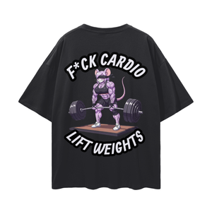 F*CK CARDIO / LIFT WEIGHTS