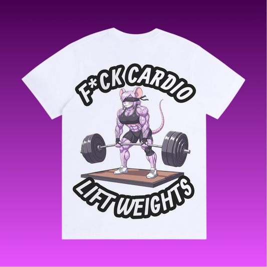 GYM RAT GIRL - F*CK CARDIO, LIFT WEIGHTS